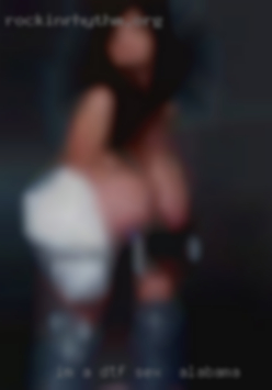 I'm a DTF for sex in Alabama dude in YYC looking for a FWB.