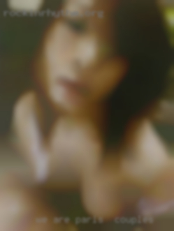 We are looking in Paris for couples for couples.